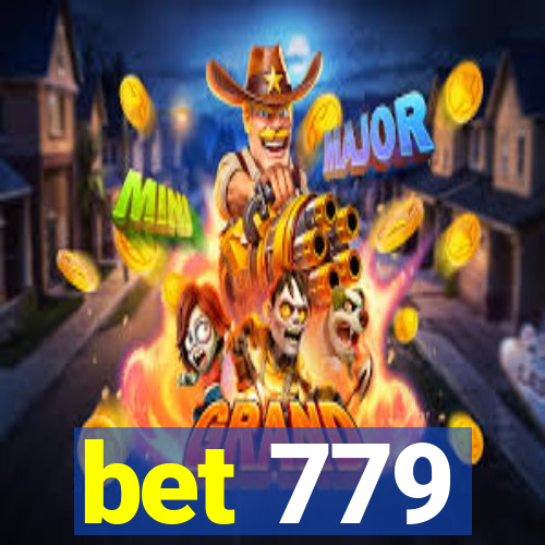 bet 779